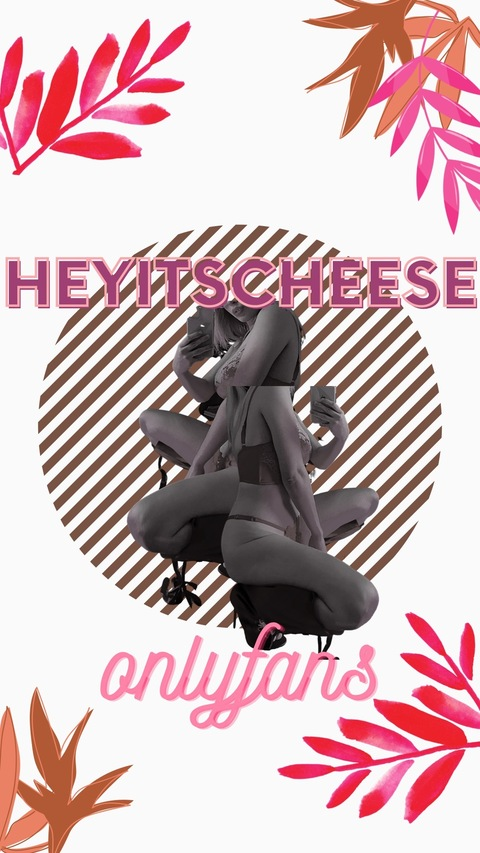 Header of heyitscheese