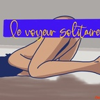 levoyeursolitaire (Le Voyeur Solitaire) OnlyFans Leaked Videos and Pictures 

 profile picture