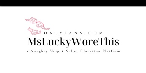 Header of msluckyworethis