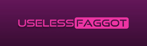 Header of uselessfaggot
